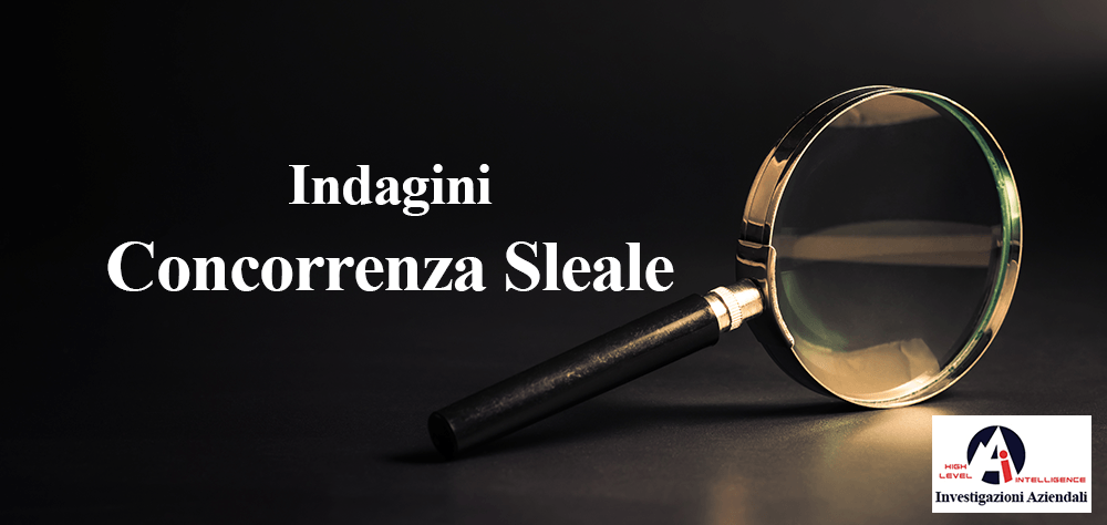 Indagini Concorrenza Sleale