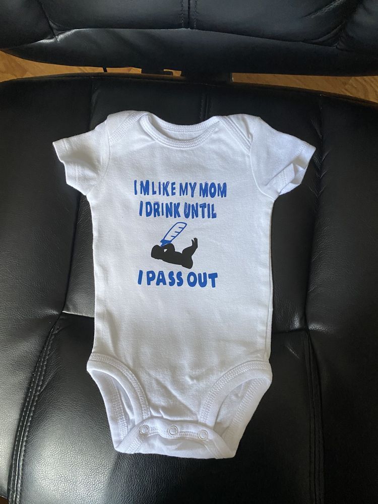 I'm like my mom - i drink until i pass out Onesie