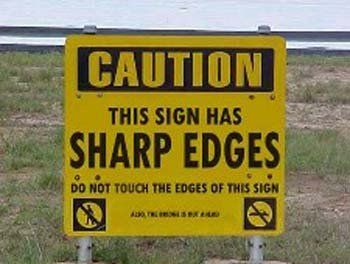 sharp edges sign