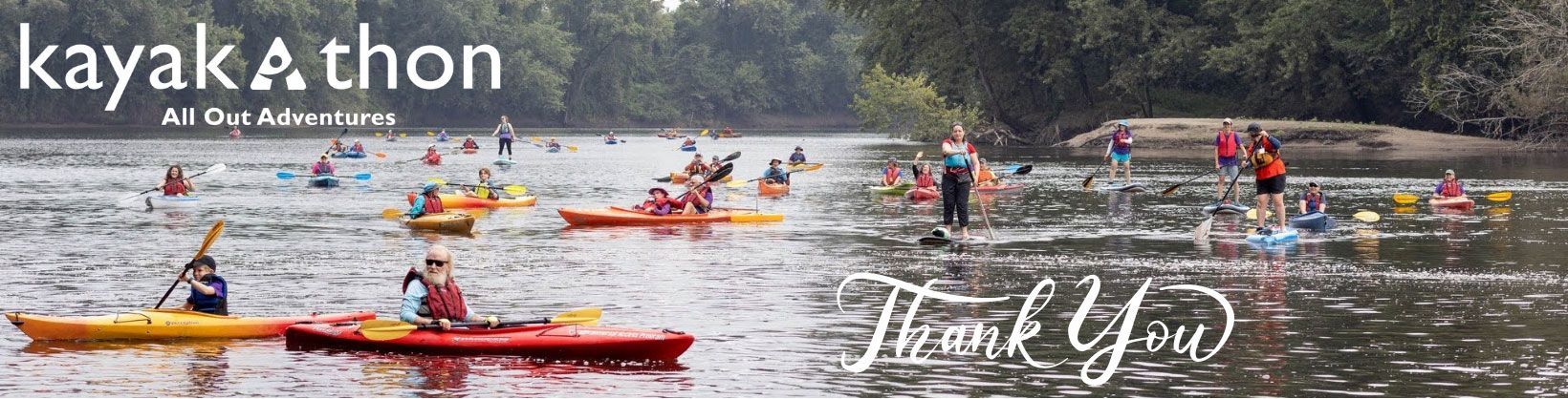 Thank You for a great 2023 Kayak-a-thon from All Out Adventures.