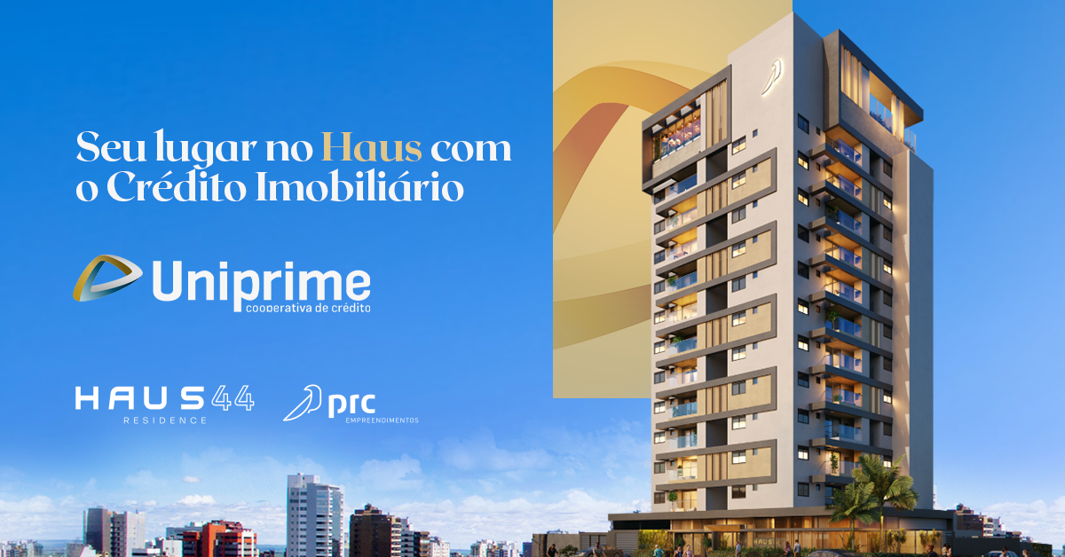Anúncio de um prédio de apartamentos. Texto em português promove financiamento imobiliário com Uniprime, Haus4 e Pre.