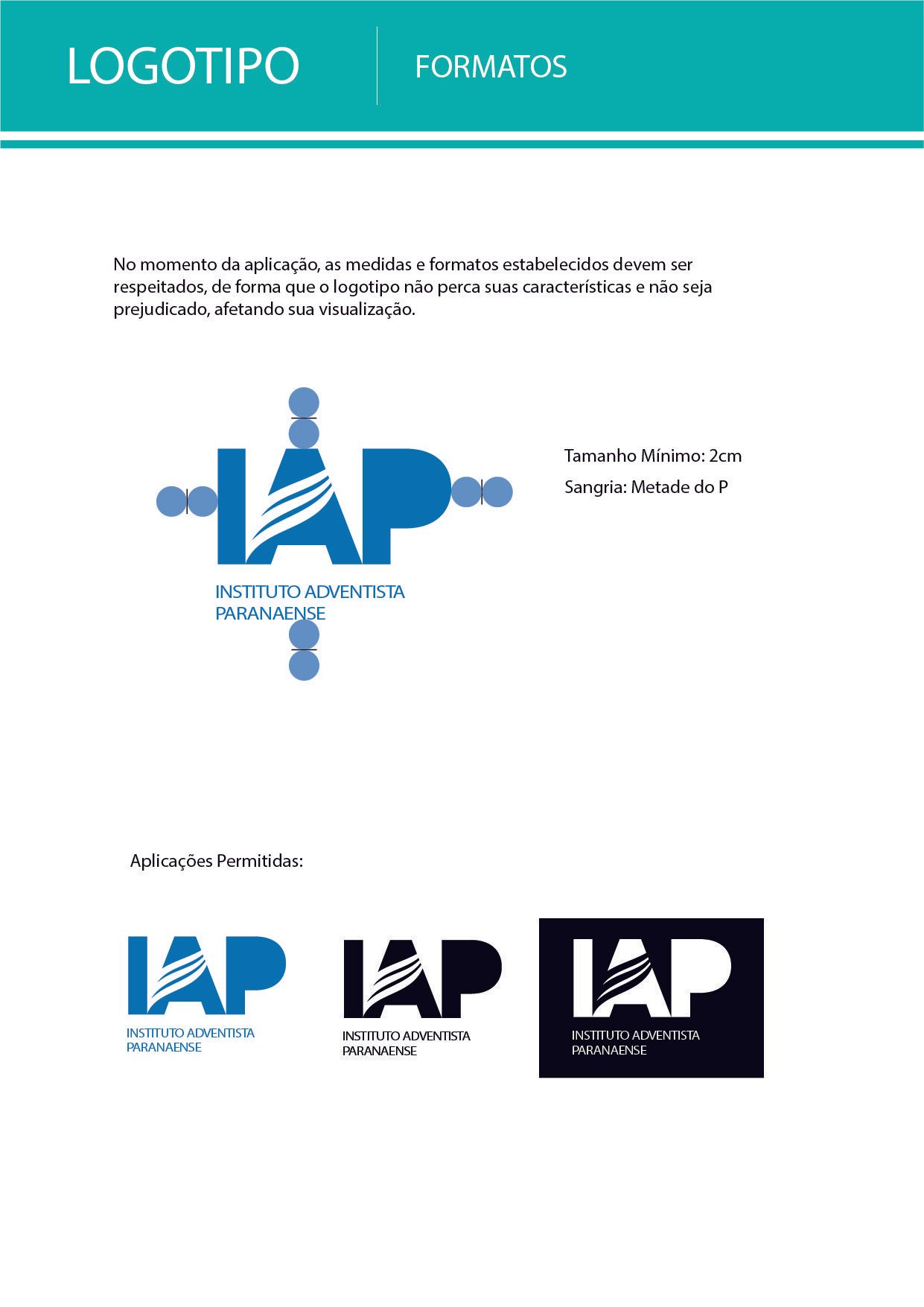 Logotipo e formatos de logotipo para IAP, apresentando um logotipo azul e branco e variações em preto e branco.