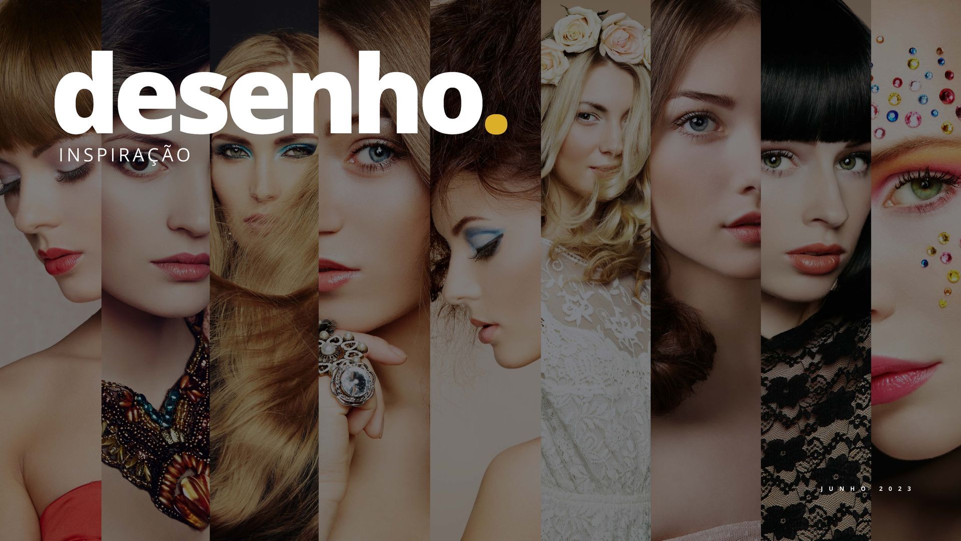 Uma colagem de mulheres com maquiagens e penteados diversos, com os textos