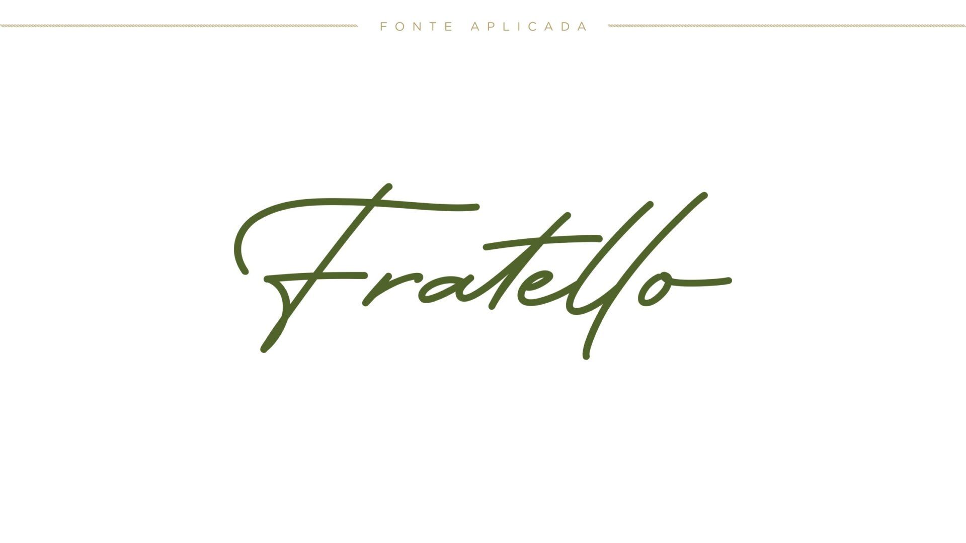 A palavra fratello está escrita em letra cursiva sobre fundo branco.