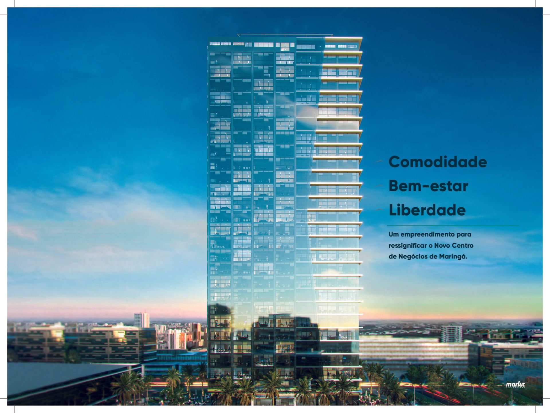 A tall building with the words comodidade bem-estar liberdade on it