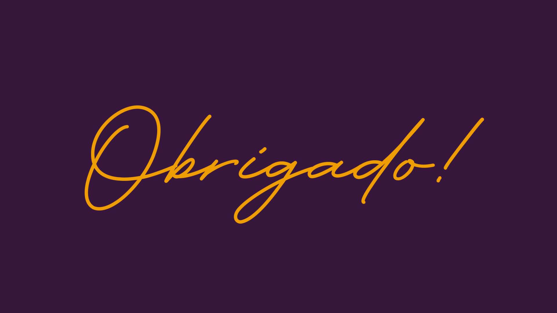 The word obrigado is written in gold on a purple background.