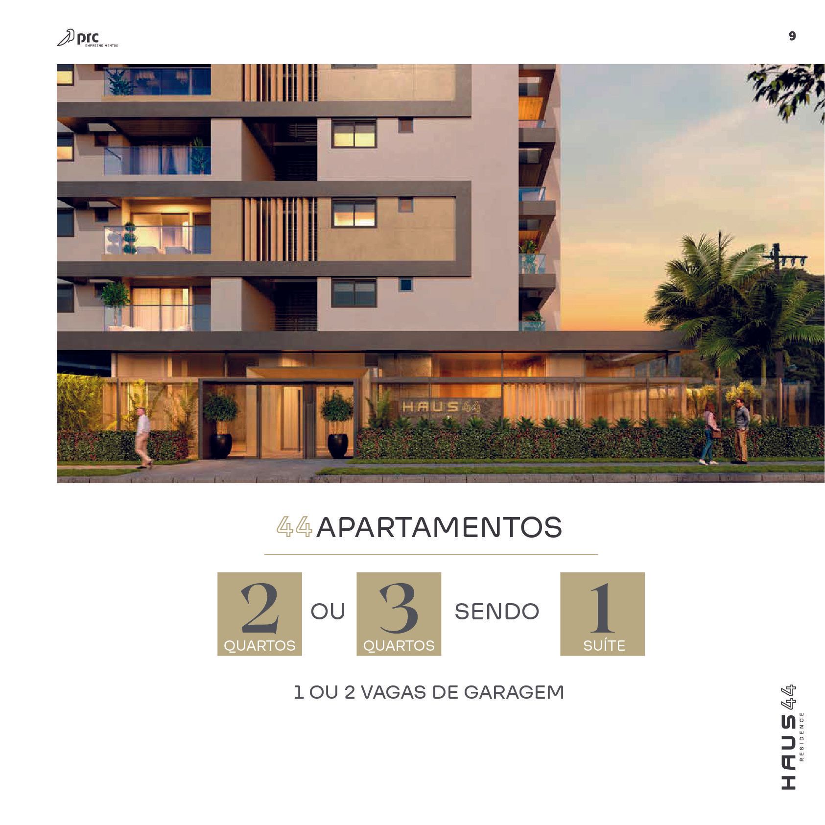 Exterior de edifício de apartamentos com texto indicando 64 apartamentos de 2 ou 3 quartos, sendo 1 suíte. 1 ou 2 vagas de garagem.