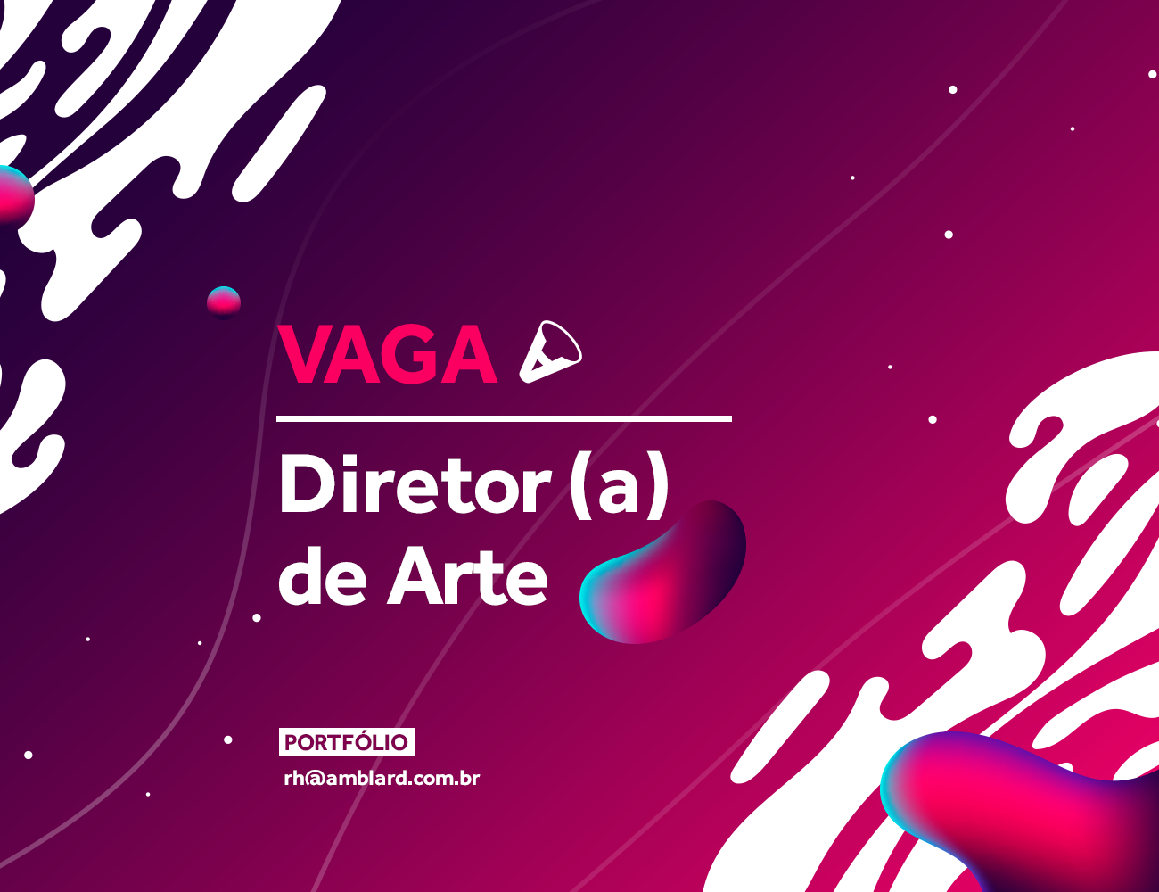 Anúncio de vaga para Diretor de Arte, com design abstrato rosa e roxo. As palavras