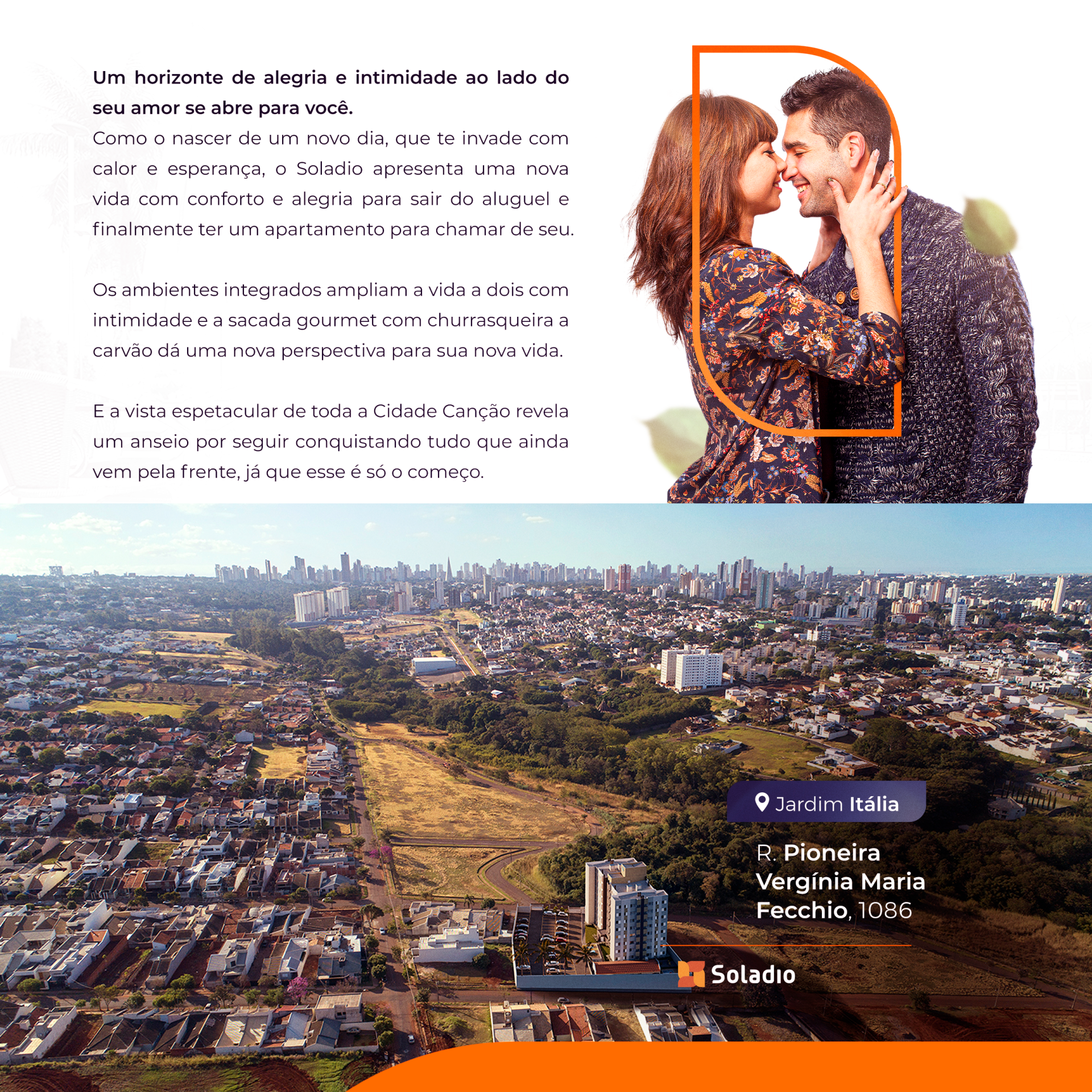 Um casal se abraçando, com paisagem urbana ao fundo. Borda laranja com sobreposição de texto. Vista da cidade de Jardim Itália, com endereço.