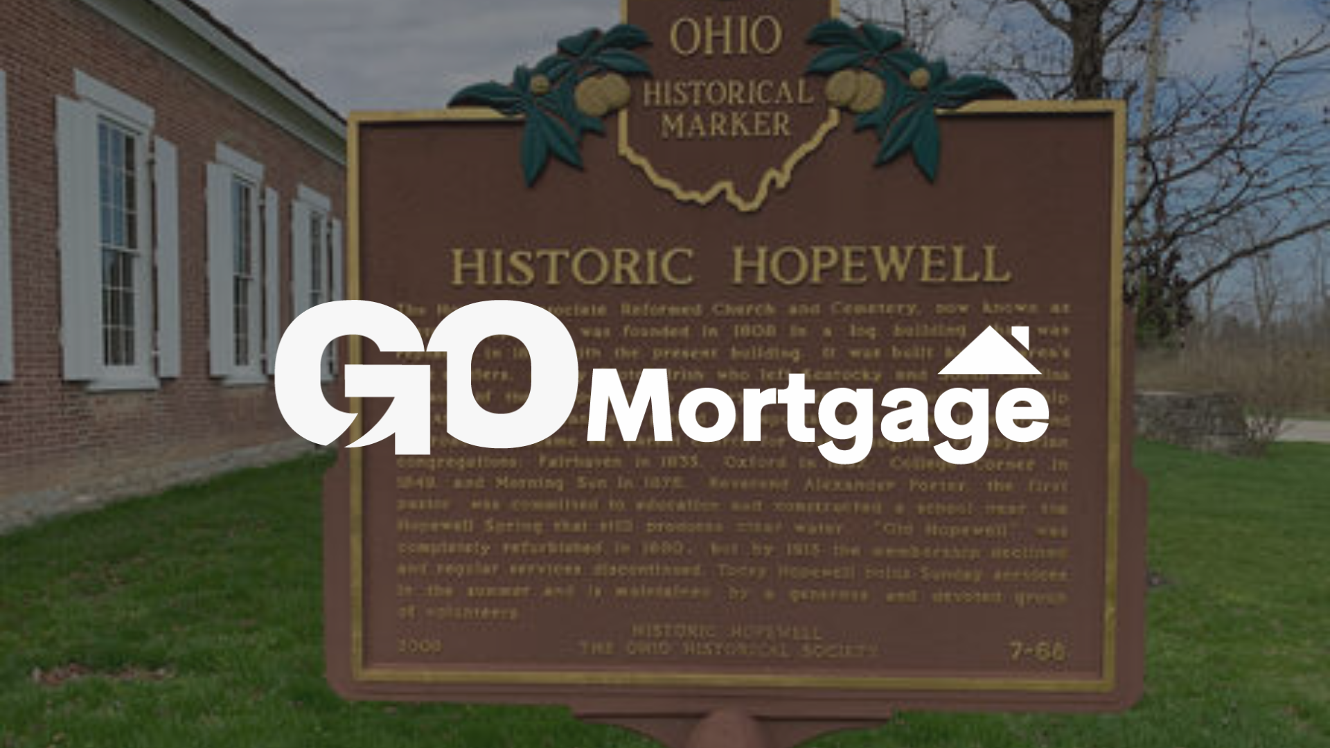 Ohio historical marker for Historic Hopewell, with GO Mortgage logo.