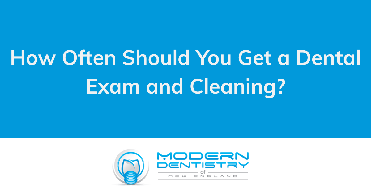 How often should you get a dental exam and cleaning ?