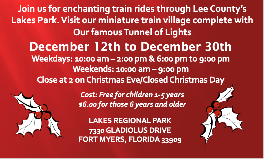 Event flyer for Lakes Park train rides in Fort Myers, FL, from Dec. 12-30. Features Tunnel of Lights, costs, and address.