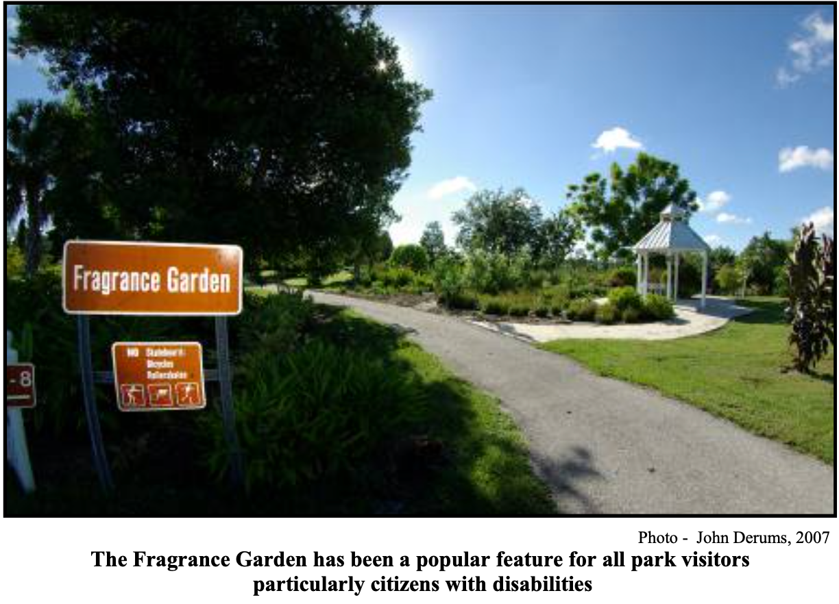 The fragrance garden has been a popular feature for all park visitors particularly citizens with disabilities