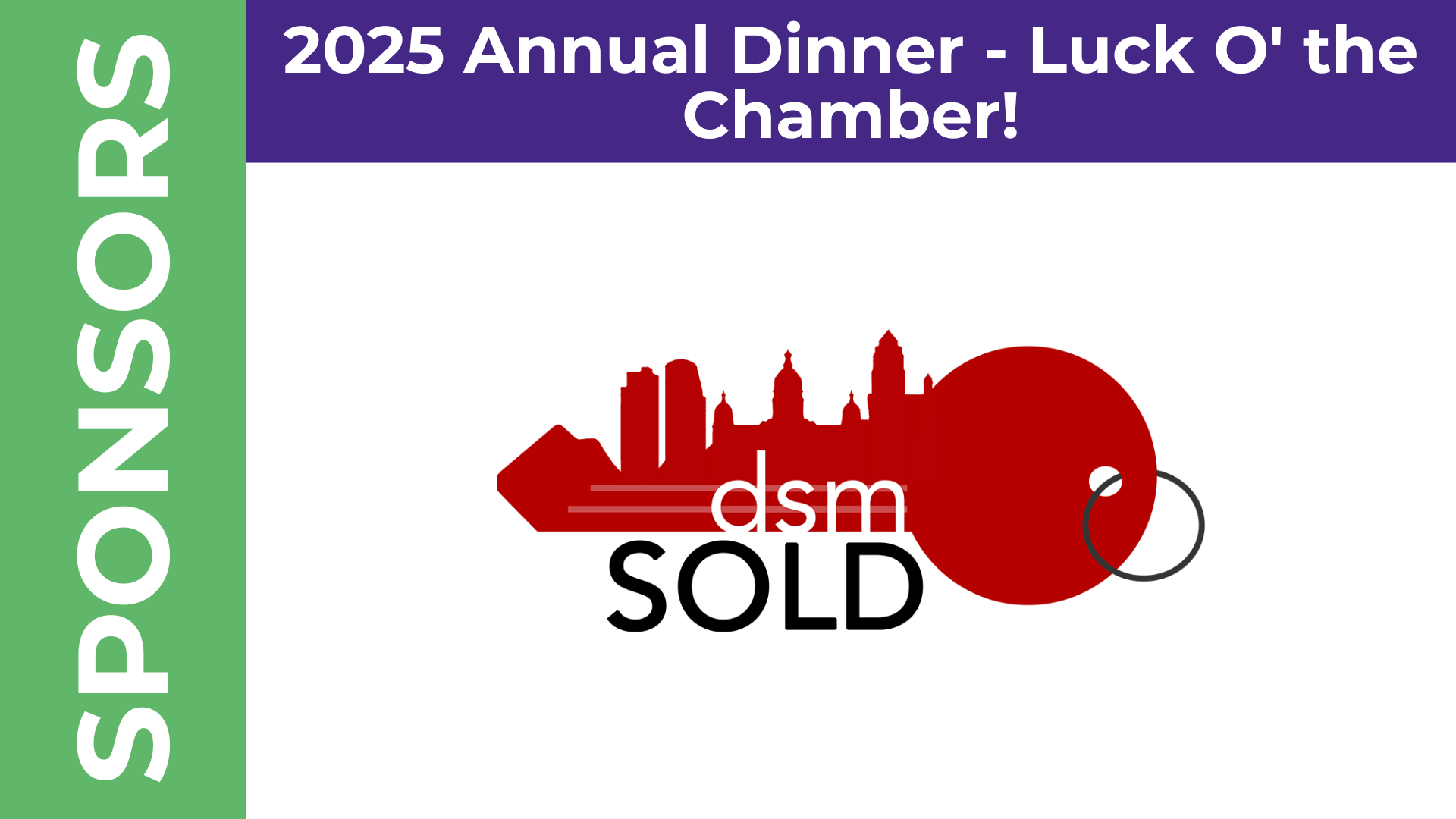 Green "Sponsors" bar. Purple banner "2025 Annual Dinner - Luck O' the Chamber!" Red key with city outline and "dsm SOLD" text.