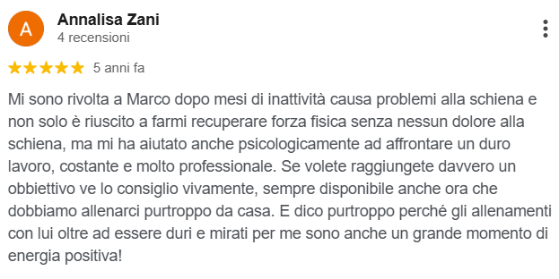Recensione dell'allenamento fitness di Marco da parte di Annalisa Zani, che ne elogia l'aiuto in termini di forza fisica e supporto mentale.