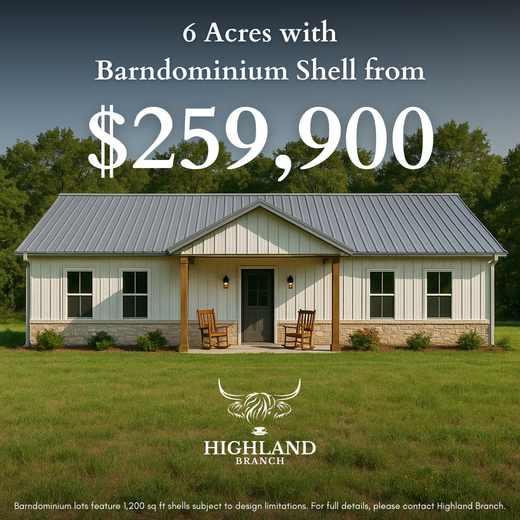 6 acres with barndominium shell from $ 259,900