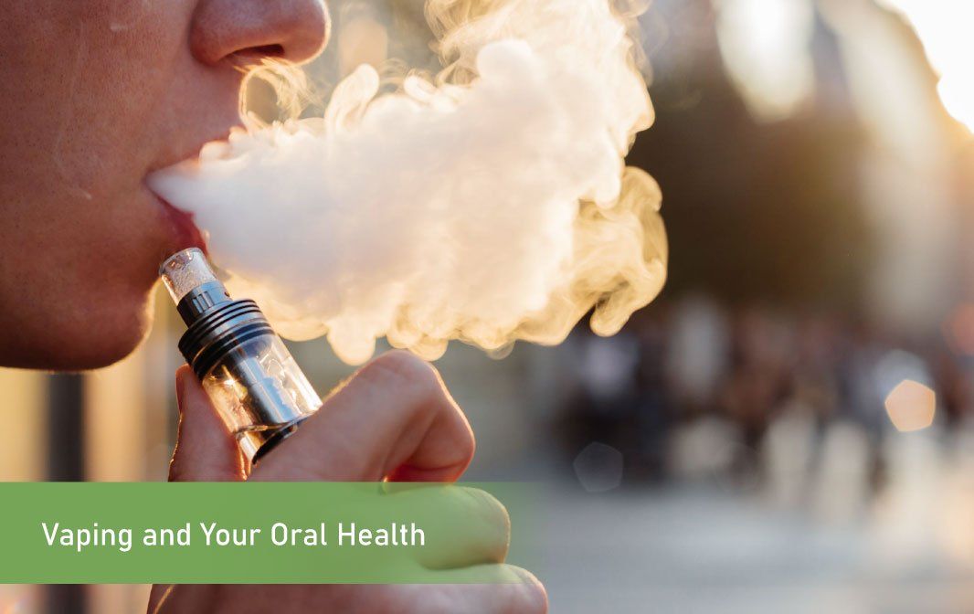 Vaping and Your Oral Health