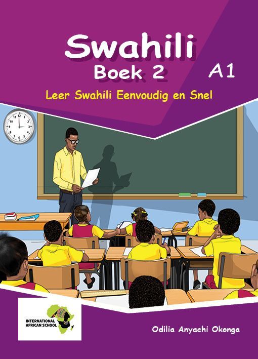 Swahili Boek 2, Leer Swahili Eenvoudig en Snel A1
