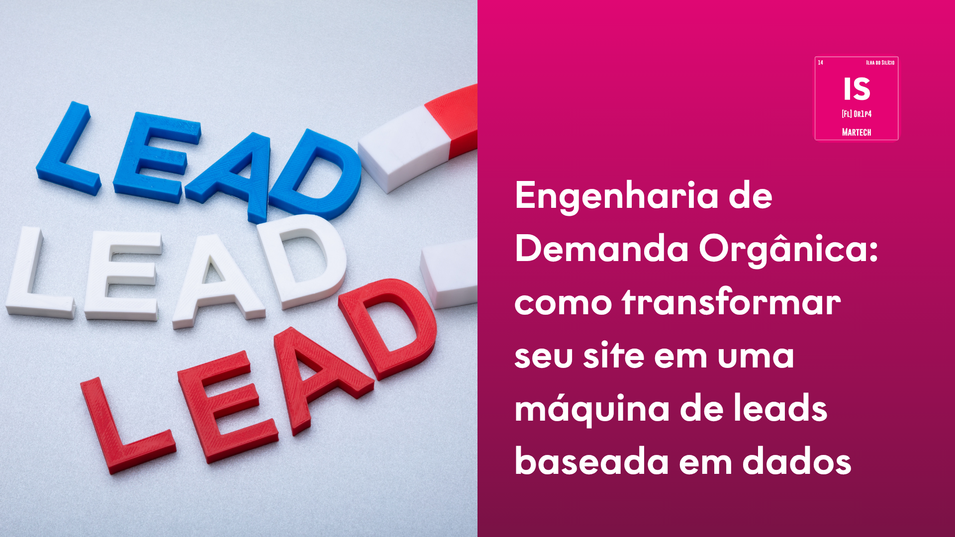 Engenharia de Demanda Orgânica: como transformar seu site em uma máquina de leads baseada em dados