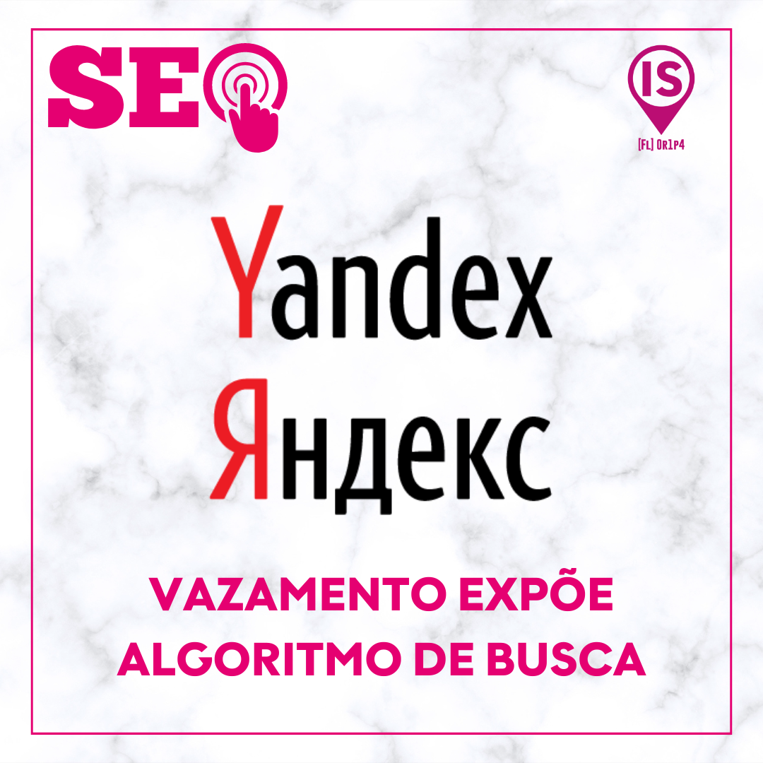 Yandex - vazamento expõe algoritmo de busca