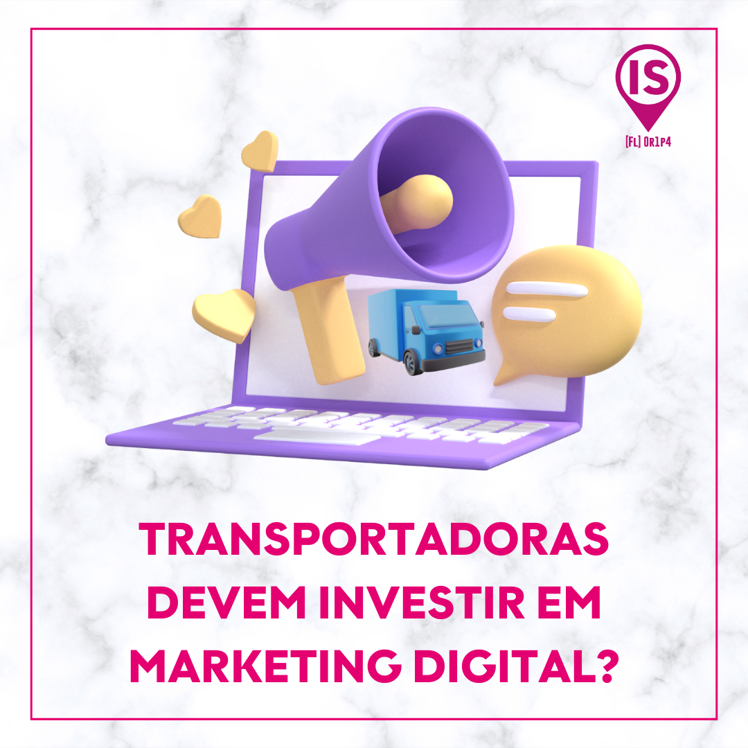 Transportadoras devem investir em marketing digital?
