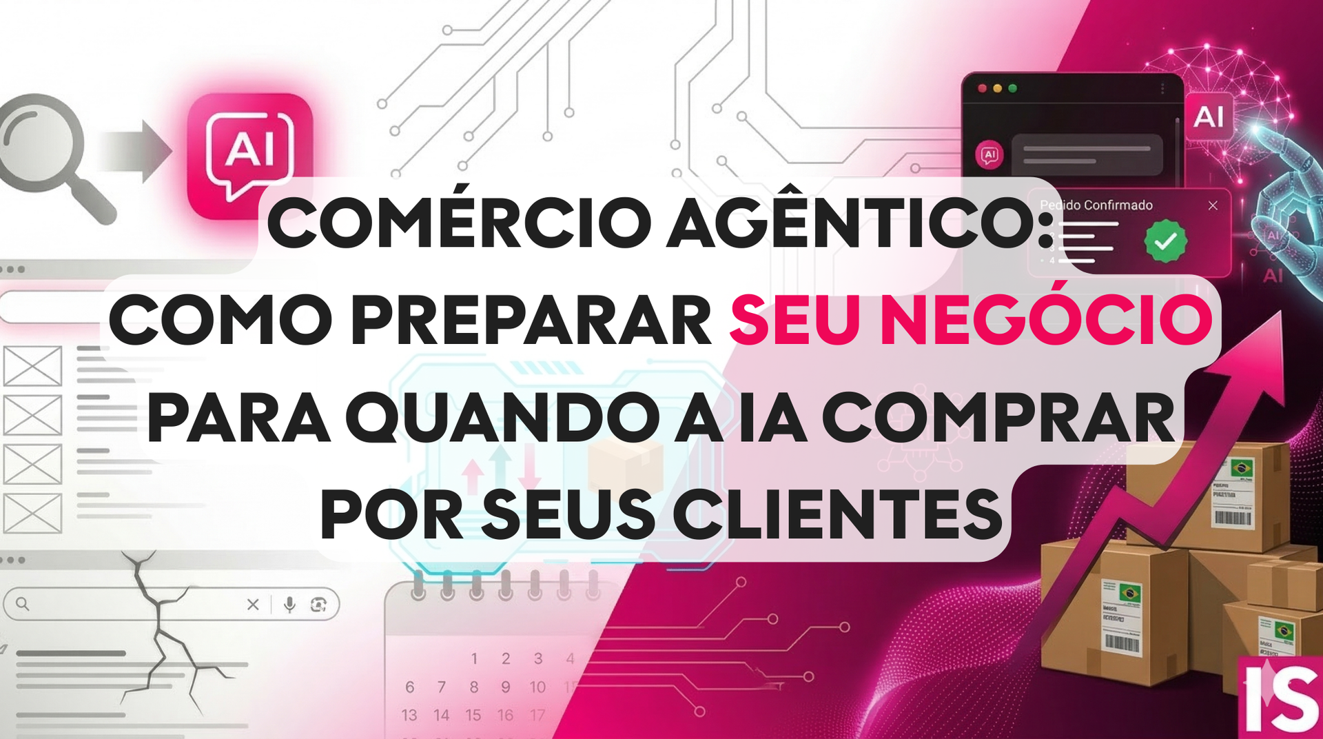 Comércio agêntico: como preparar seu negócio para quando IA  comprar por seus clientes