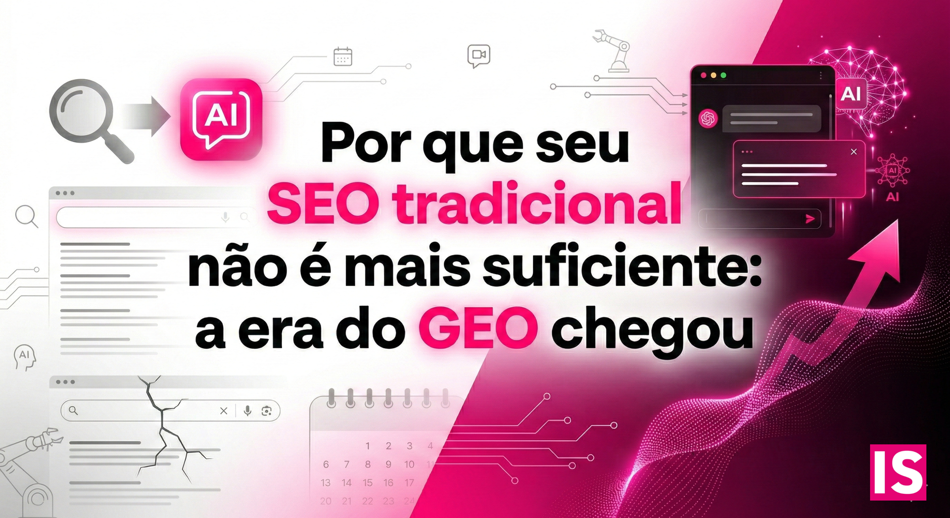 Por que seu SEO tradicional não é mais suficiente: a era do GEO chegou