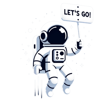 An astronaut is holding a sign that says `` let 's go ''.