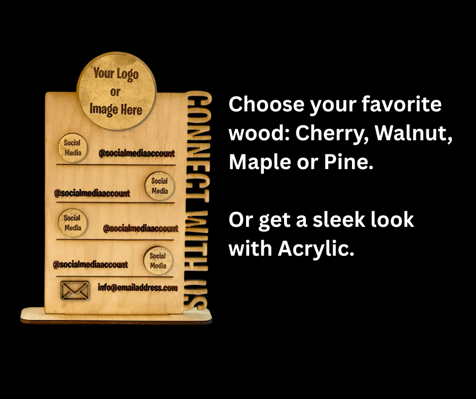 Choose your favorite wood cherry walnut maple or pine or get a sleek look with acrylic