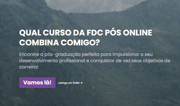 Qual curso da Pós FDC Online mais combina com você?