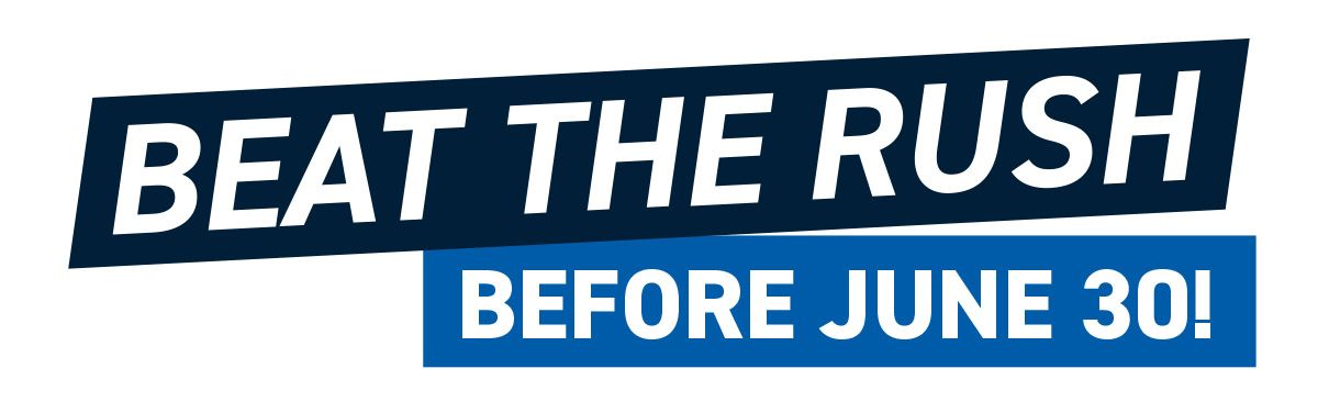 Beat The Rush Before June 30