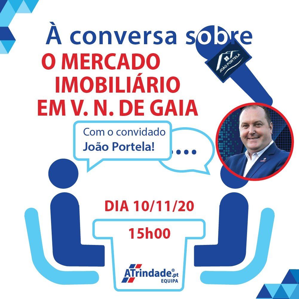 À Conversa Sobre Mercado Imobiliário em Vila Nova de Gaia