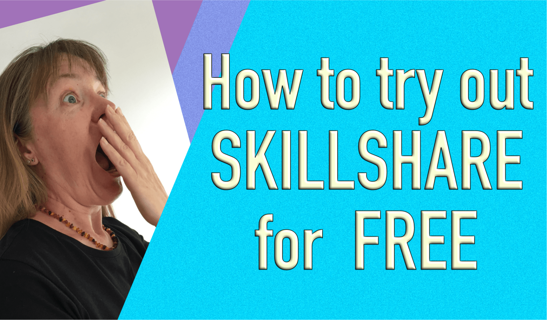 Link to How To Try Out Skillshare For Free Youtube video