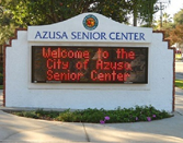 azusa senior center sign - sign shop in  Azusa, CA