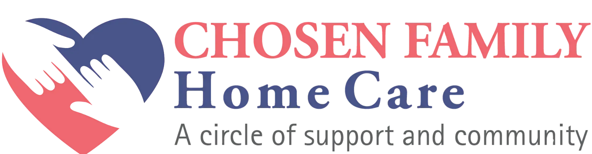 Logo: Heart shape with hands, text "CHOSEN FAMILY Home Care" with tagline "A circle of support and community."