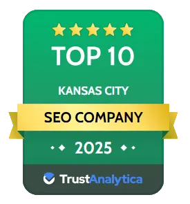 Top 10 SEO Company in Kansas City award badge, green and gold, 2025. TrustAnalytica logo.