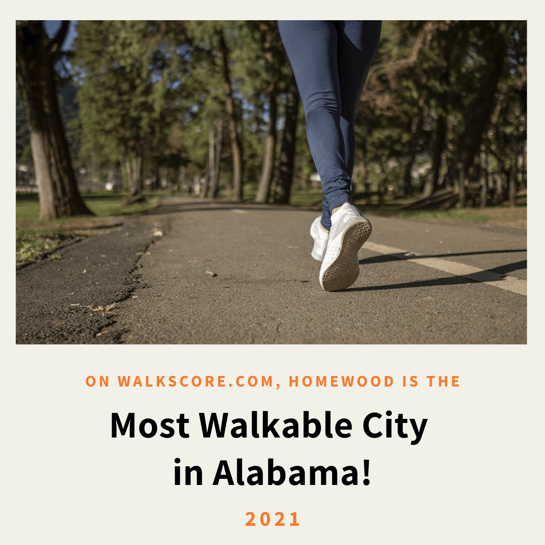 On walkscore.com , homewood is the most walkable city in alabama