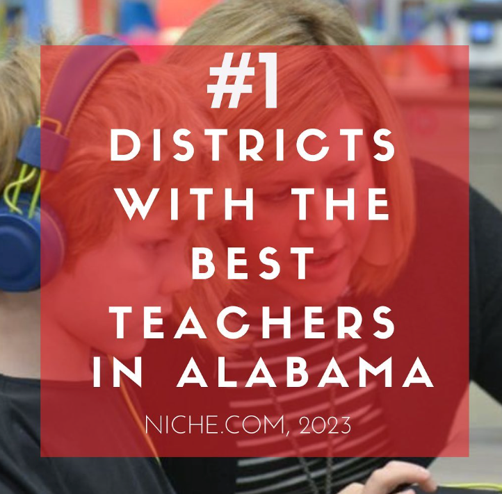 A poster that says # 1 districts with the best teachers in alabama