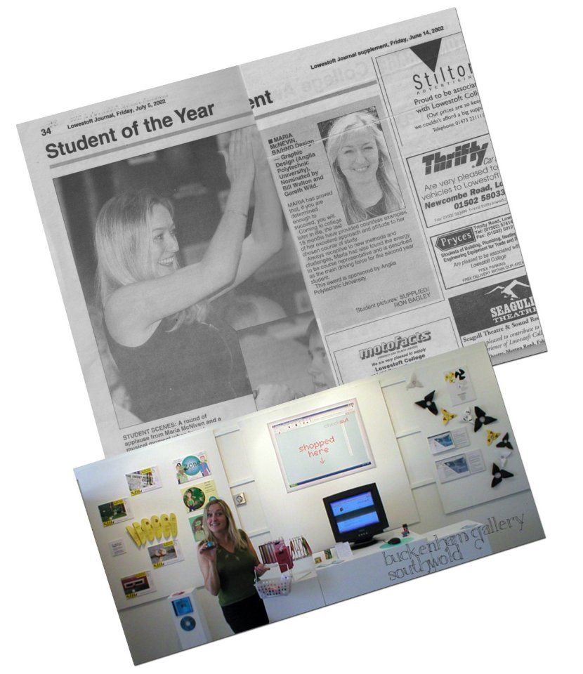Recognition as Higher Education Student of the Year at Lowestoft College and Regional Student Award from Anglia Polytechnic University (now Anglia Ruskin University).  Picture also shows BA (Hons) Graphics Exhibition work at the Buckenham Gallery in Southwold, Suffolk