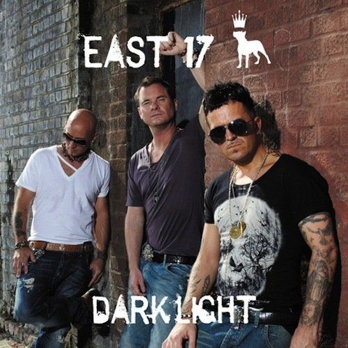 East 17 - Dark Light