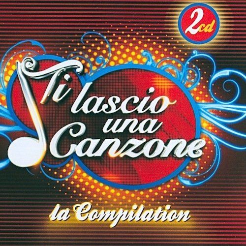 Ti Lascio Una Canzone