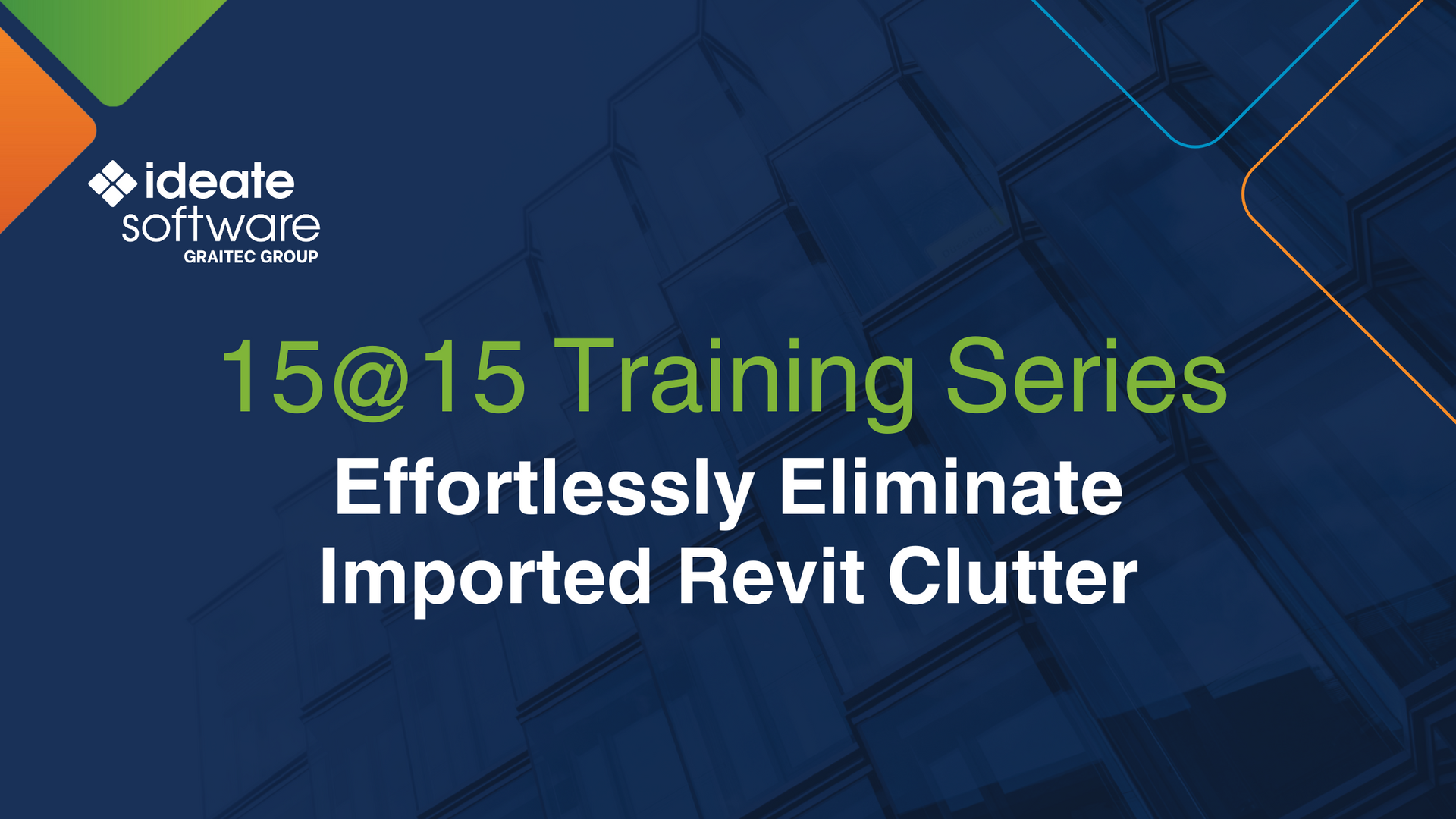 15@15: Effortlessly Eliminate Imported Revit Clutter