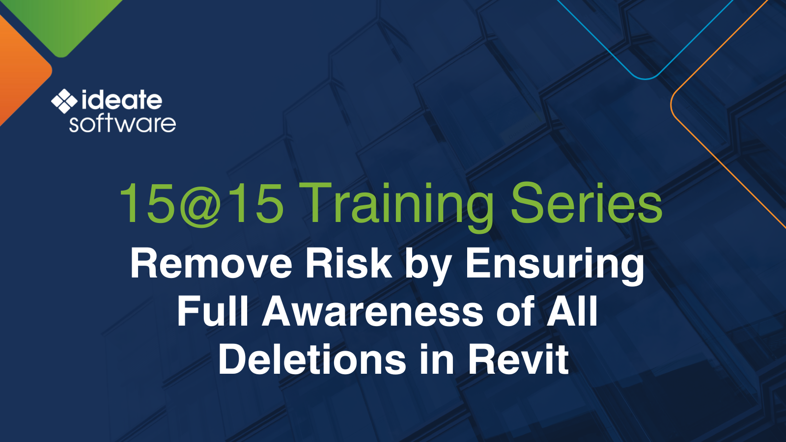 15@15: Remove Risk by Ensuring Full Awareness of All Deletions in Revit