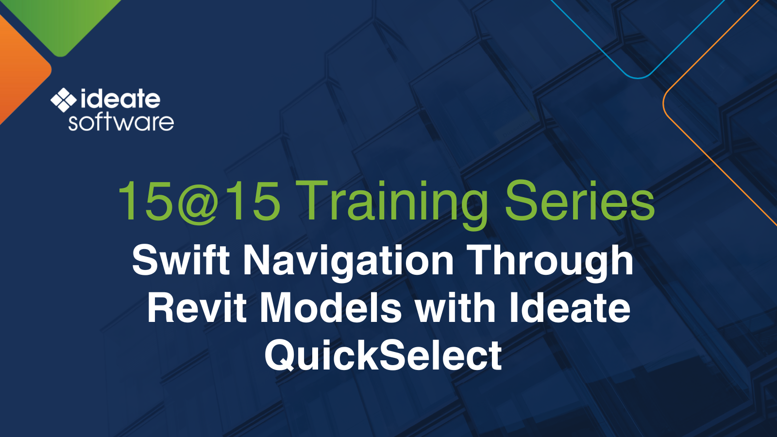 15@15: Swift Navigation Through Revit Models with Ideate QuickSelect