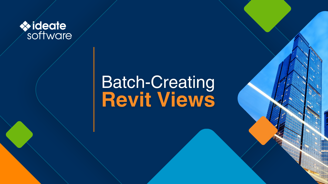 Batch-Creating Revit Views with Ideate ViewCreator