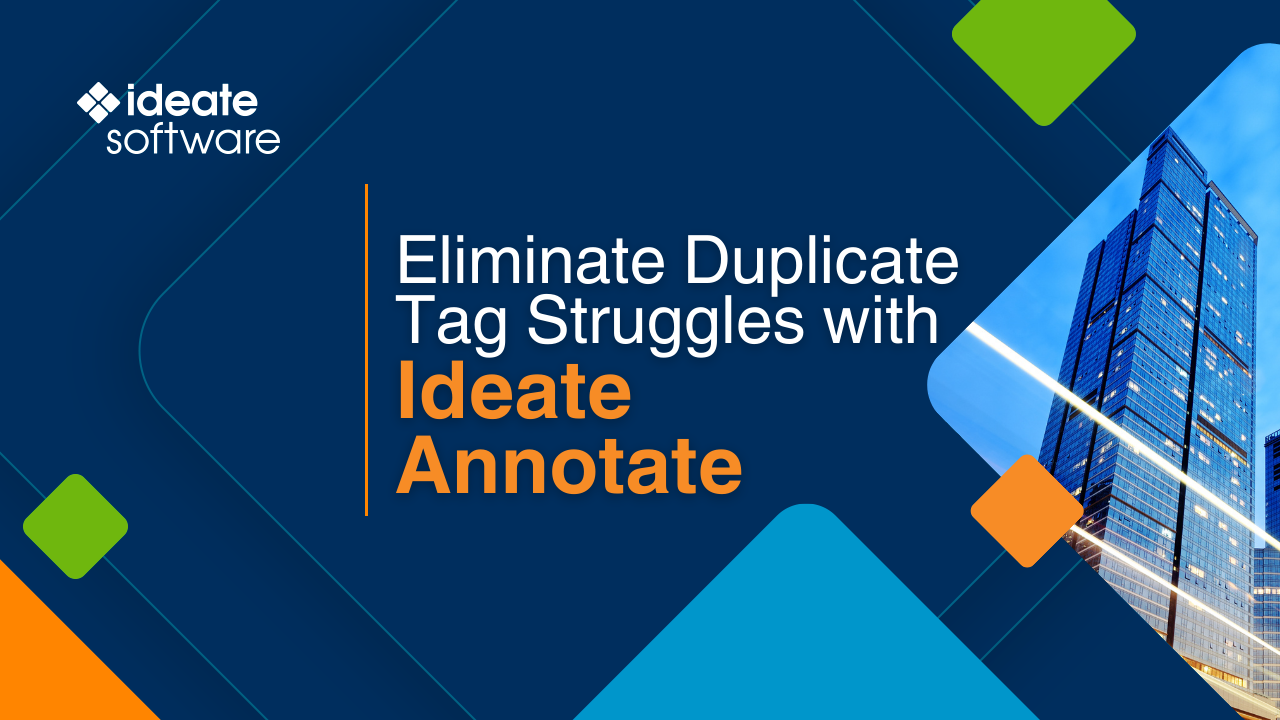Eliminate Duplicate Tag Struggles with Ideate Annotate