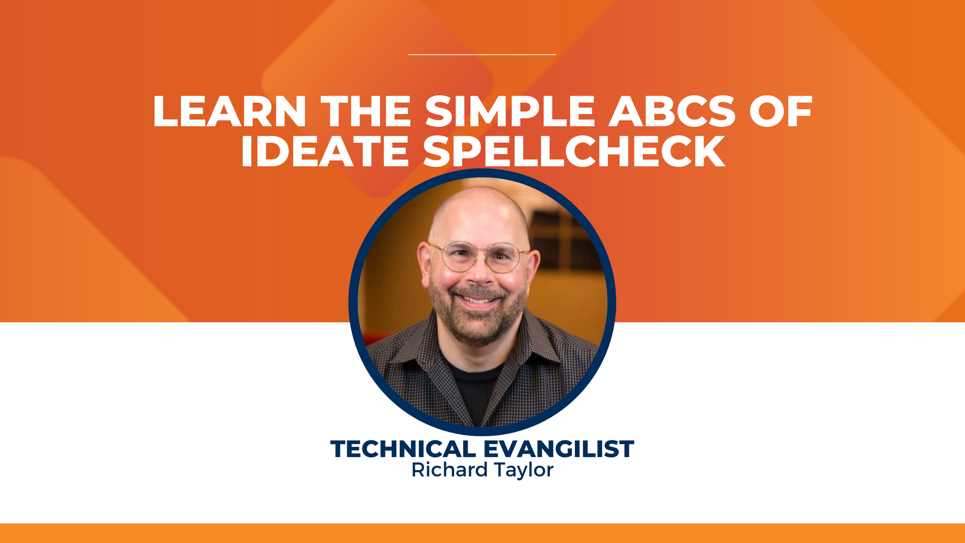 Learn the Simple ABCs of Ideate SpellCheck