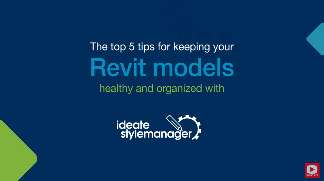 Top 5 Tips for Healthy Revit Models with Ideate StyleManager