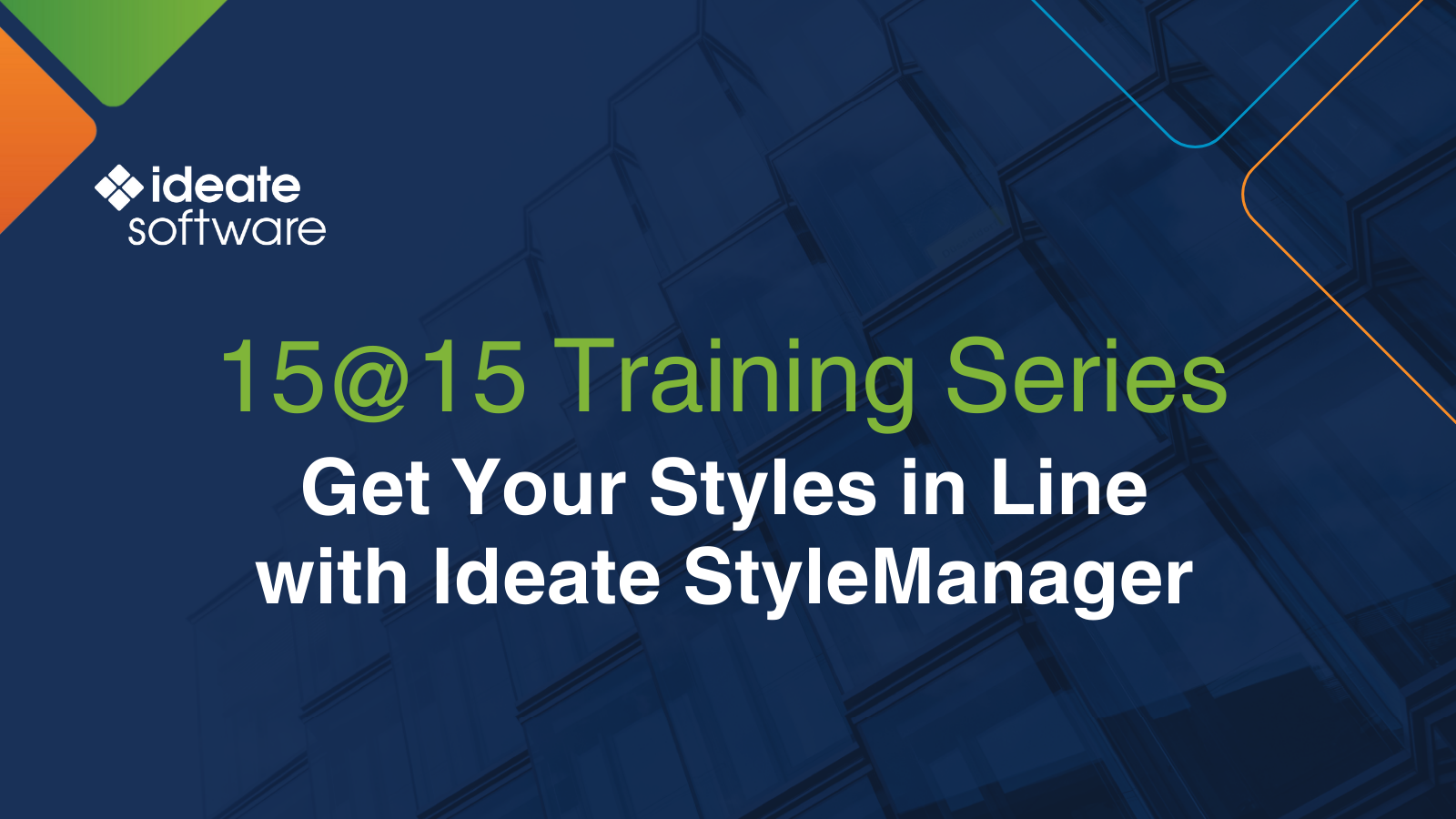 15@15: Get Your Styles in Line with Ideate StyleManager