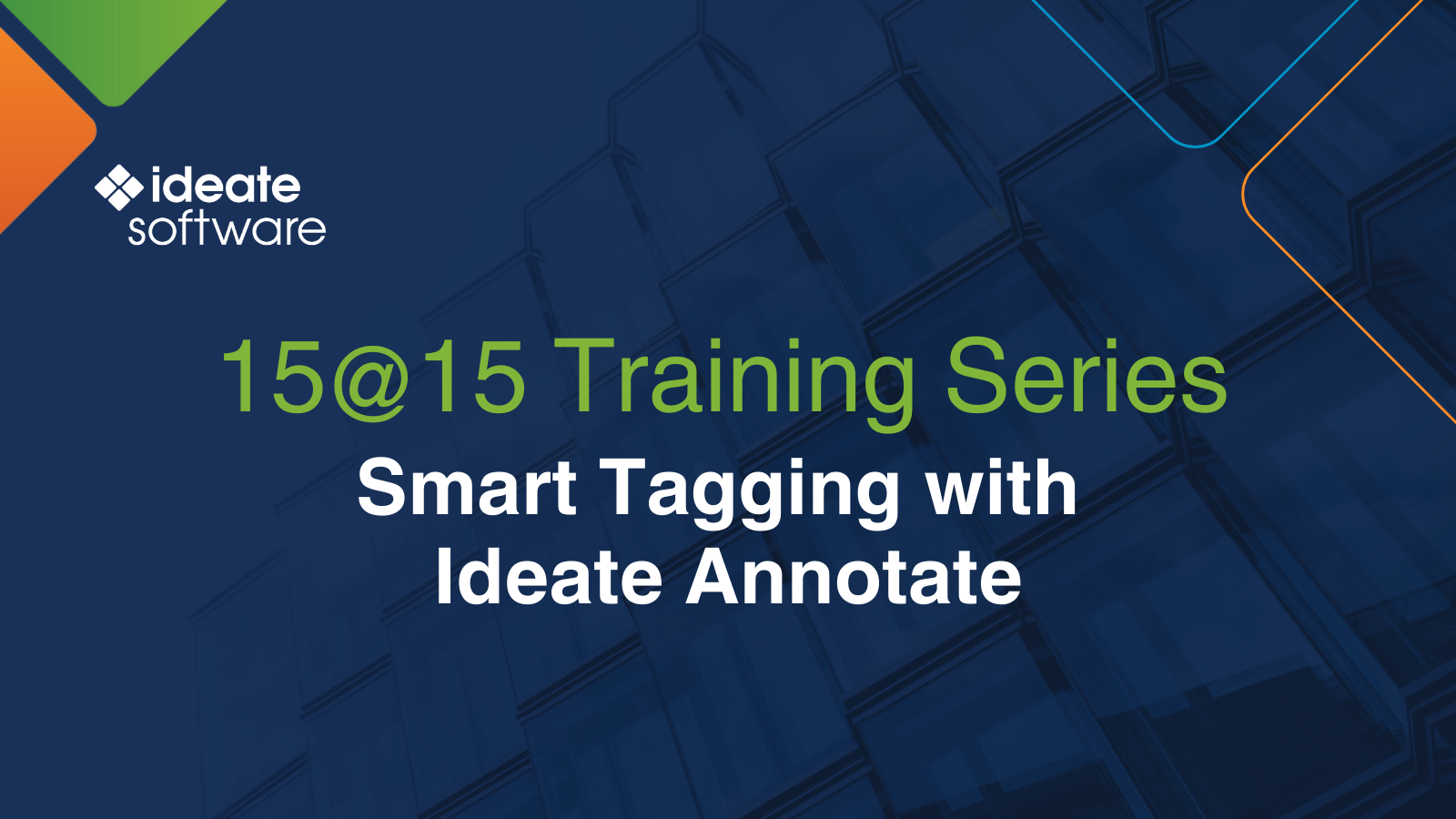 15@15: Smart Tagging with Ideate Annotate
